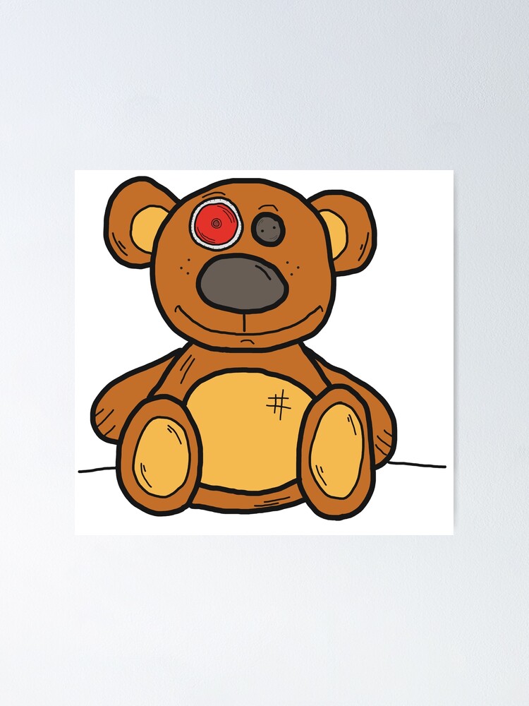 The Cyborg Teddy Bear Poster By Jatolino Redbubble