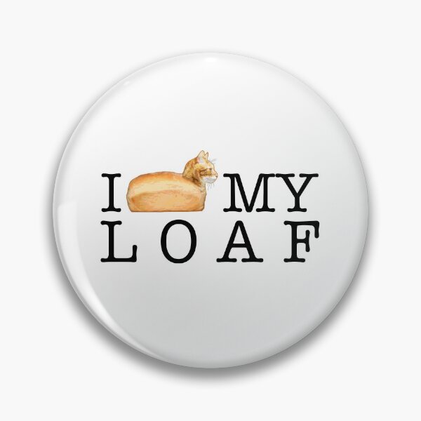 Item preview, I Love My Loaf designed and sold by CCCDesign.
