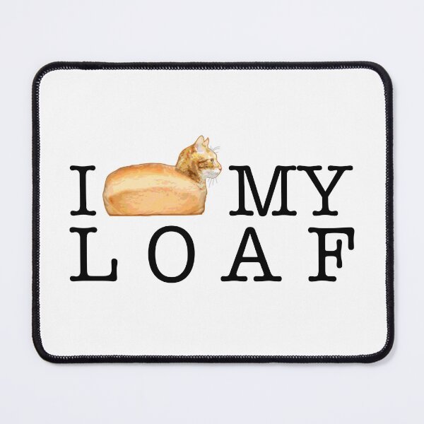 Item preview, I Love My Loaf designed and sold by CCCDesign.