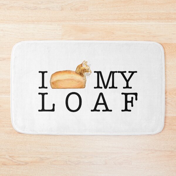 Item preview, I Love My Loaf designed and sold by CCCDesign.