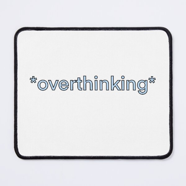 Item preview, *overthinking* (Blue) designed and sold by Kiran Hayer.