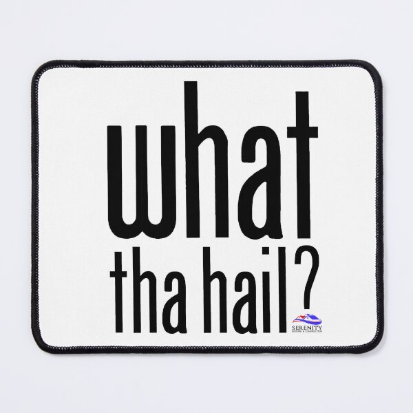 Item preview, what tha hail? - Black designed and sold by PadreGrande.