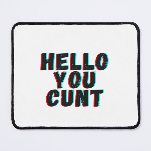 Item preview, Hello you cunt designed and sold by Oni's Realm  Studio.