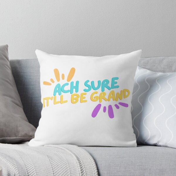 Item preview, Ach Sure It'll Be Grand designed and sold by CutePrintStudio.