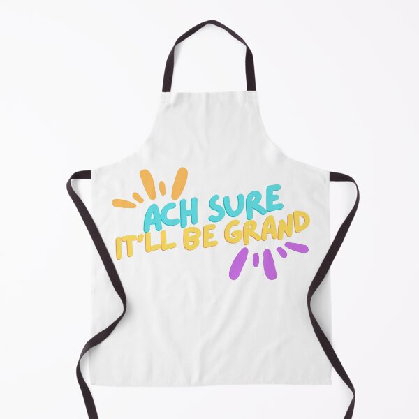 Item preview, Ach Sure It'll Be Grand designed and sold by CutePrintStudio.