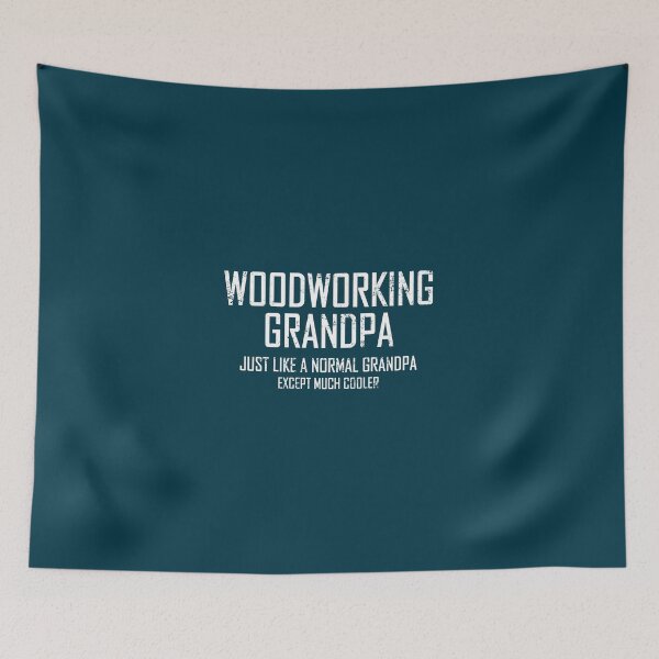Item preview, Woodworking Grandpa. Just Like A Normal Grandpa. designed and sold by flipper42.