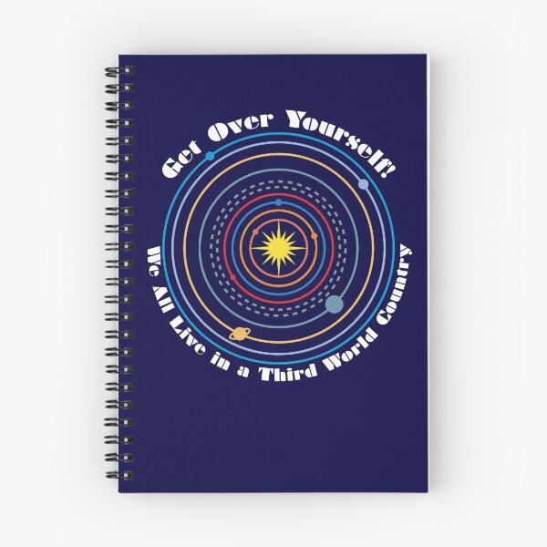 Item preview, Get Over Yourself! We All Live in a Third World Country (color white text) designed and sold by Peregrinus Creative.