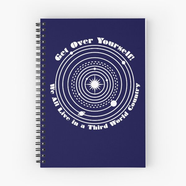 Item preview, Get Over Yourself! We All Live in a Third World Country (white) designed and sold by Peregrinus Creative.