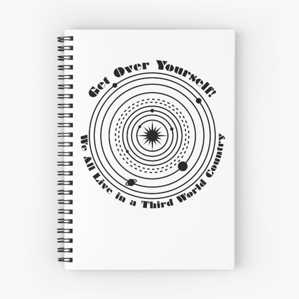 Item preview, Get Over Yourself! We All Live in a Third World Country (black) designed and sold by Peregrinus Creative.