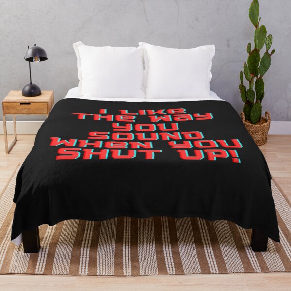 Item preview, I like the Way You Sound When you Shut up Tshirt designed and sold by TshirtTown77.