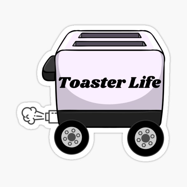 Item preview, Toaster Life  designed and sold by JettieDesignCo.