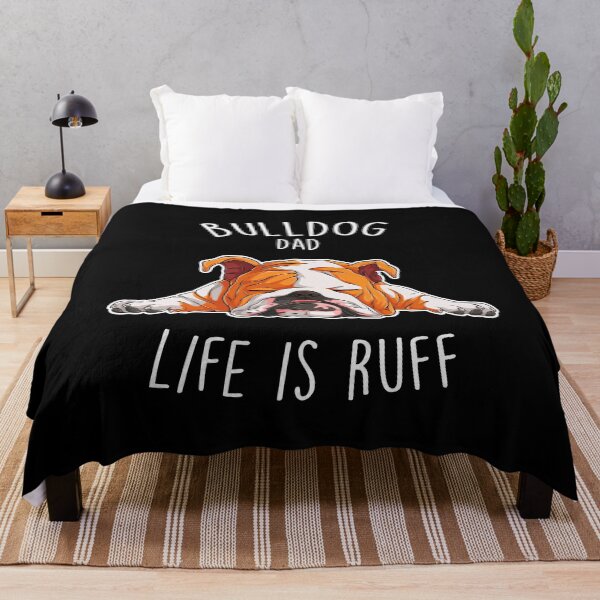 Item preview, English Bulldog Dad Dog Ruff Life designed and sold by Clara Hollins.