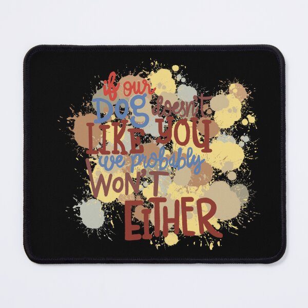 Item preview, If our Dogs does not like you, we probably wont either boho designed and sold by chuckletuckle.