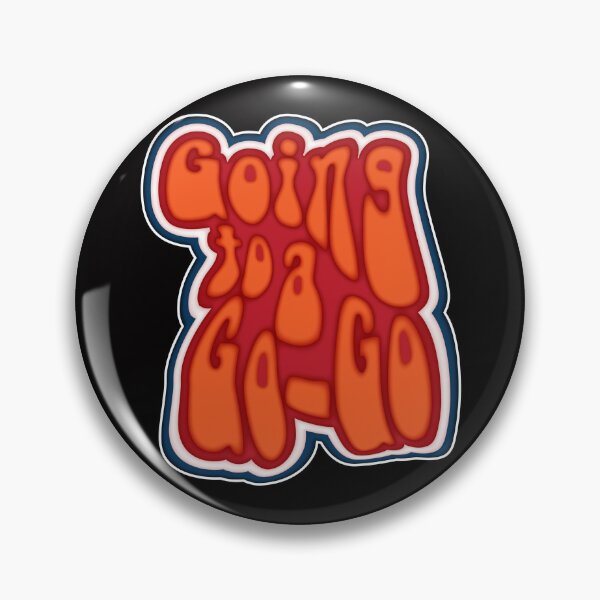 Item preview, Going To a Go-Go designed and sold by EvilGravy.