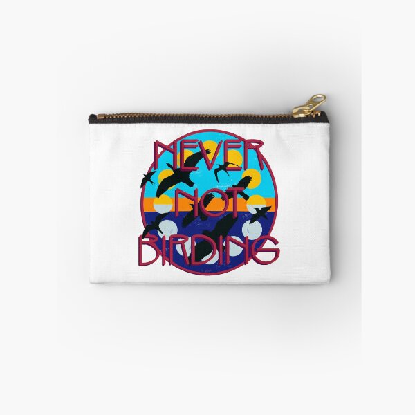Item preview, Never Not Birding designed and sold by LauraWolfArtist.