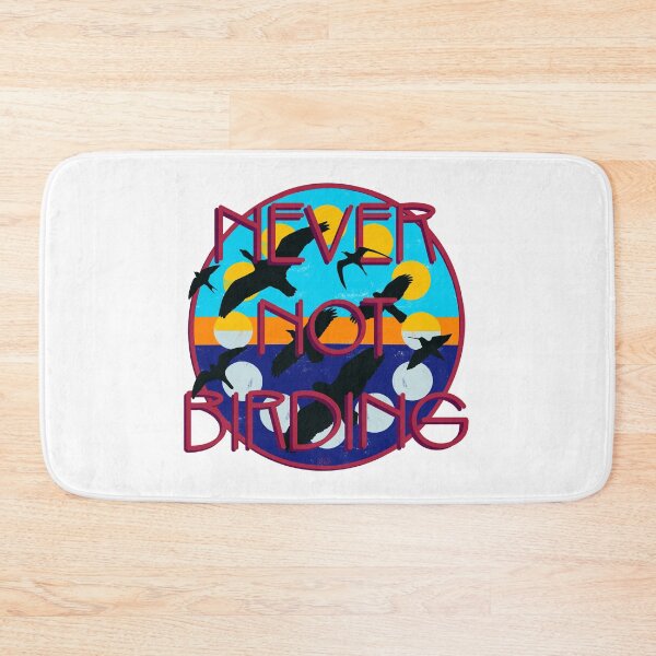 Item preview, Never Not Birding designed and sold by LauraWolfArtist.
