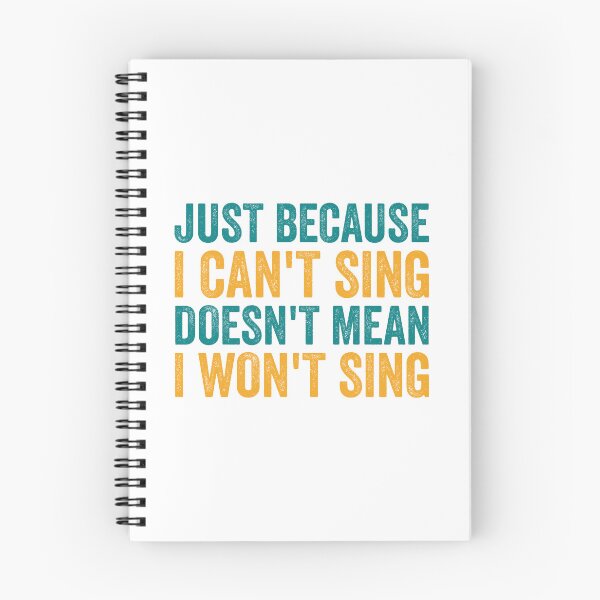 Item preview, Just Because I Can't Sing Doesn't Mean I Won't Sing designed and sold by doublemm032.