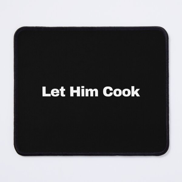 Item preview, wait... let him cook meme - hollup let him cook funny meme designed and sold by MillennialMemer.