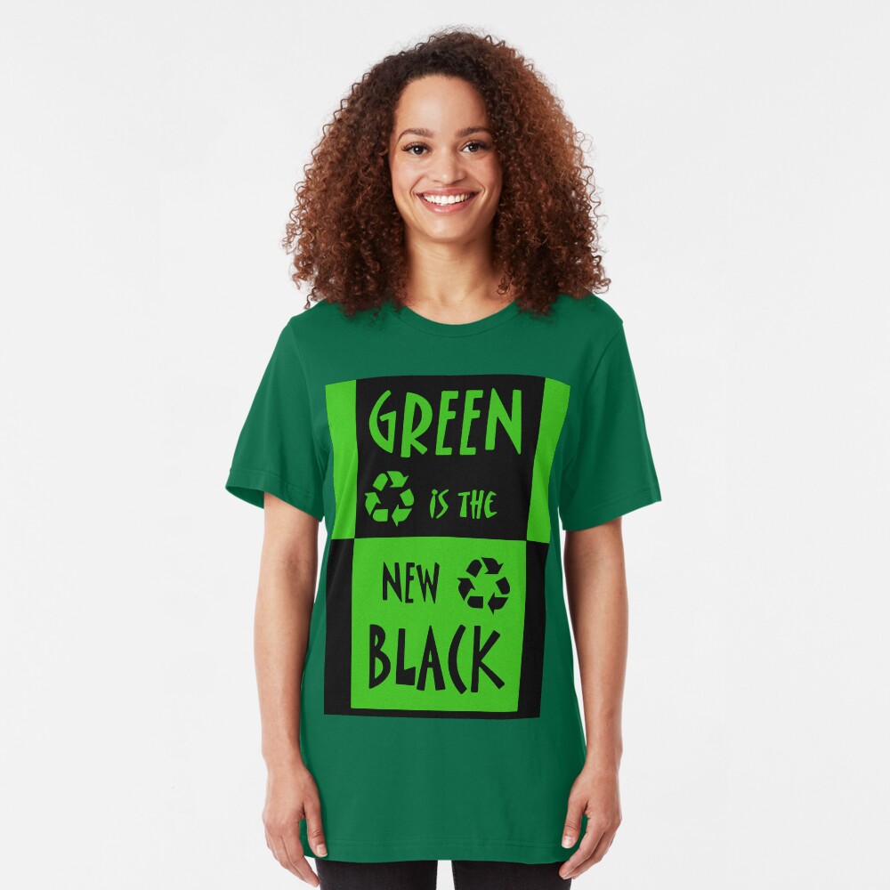 Green is the New Black Slim Fit T-Shirt