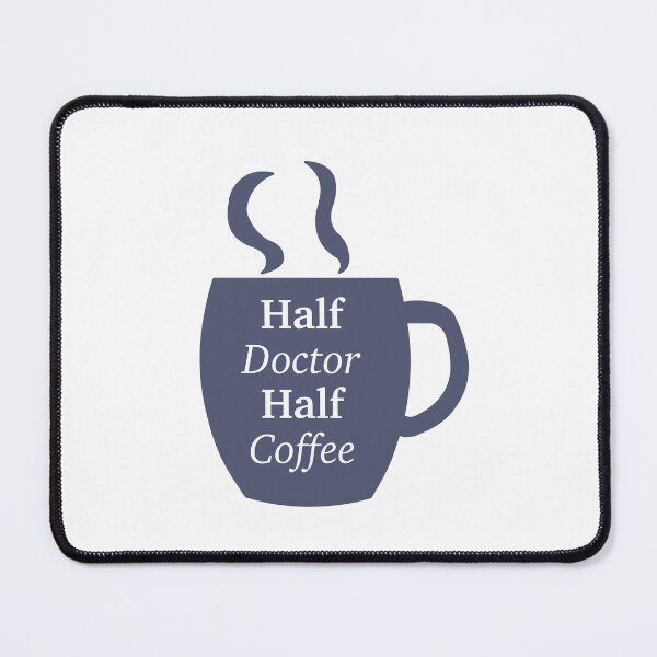 Item preview, Half Doctor Half Coffee designed and sold by peachesandfizz.
