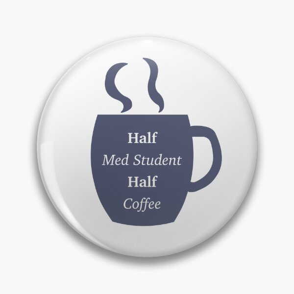 Artikelvorschau, Halber Med-Student, halber Kaffee entworfen und verkauft von peachesandfizz.
