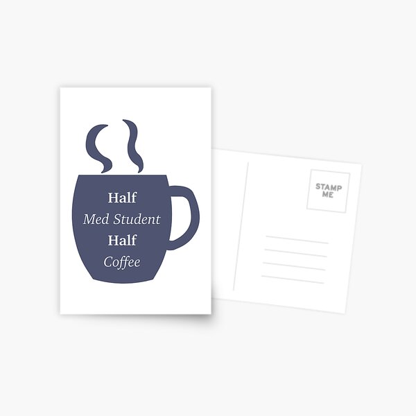 Item preview, Half Med Student Half Coffee designed and sold by peachesandfizz.