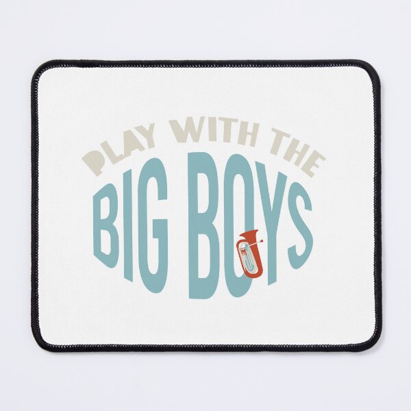 Item preview, Tuba Play with the Big Boys designed and sold by whyitsme.