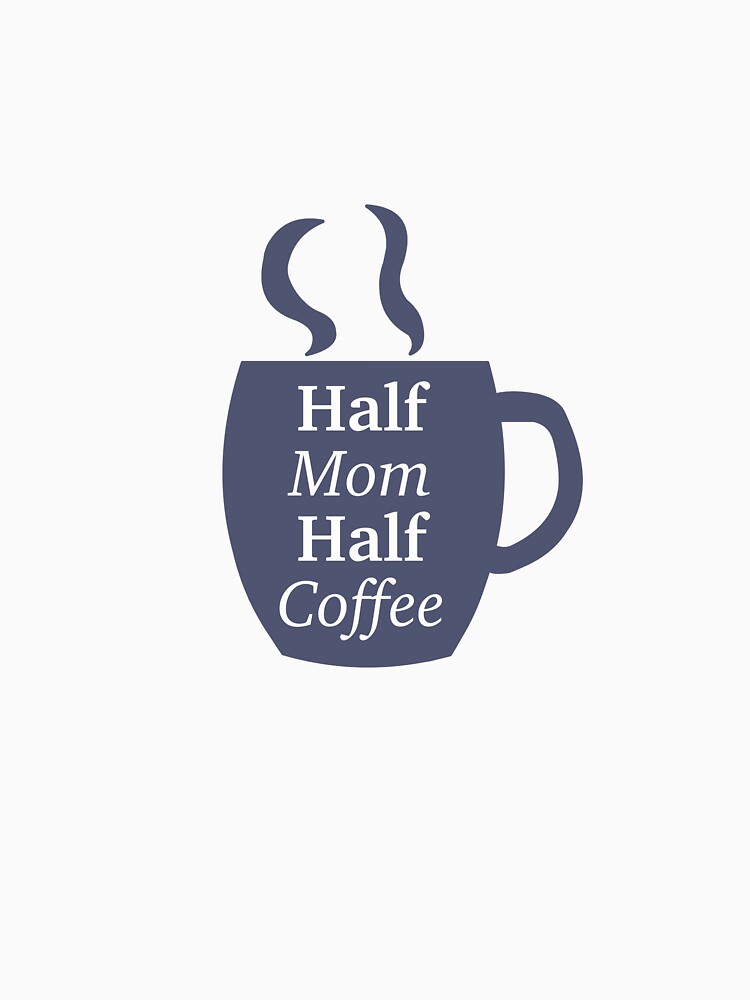 Half Mom Half Coffee Glass Cup