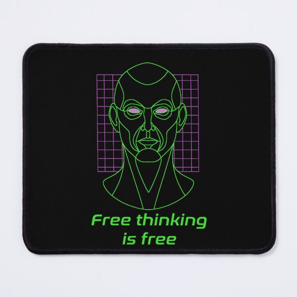 Item preview, Free Thinking is Free designed and sold by elchamoman.