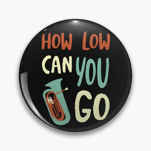 Item preview, Tubas How Low Can You Go designed and sold by whyitsme.