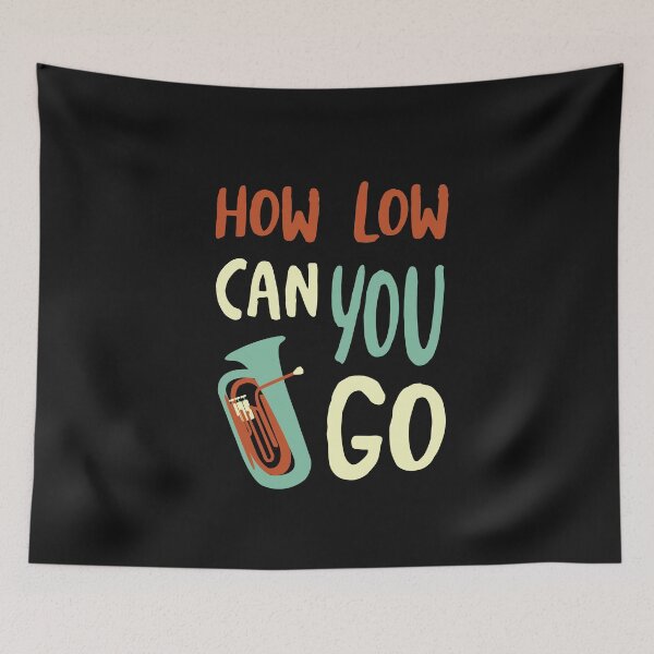Item preview, Tubas How Low Can You Go designed and sold by whyitsme.