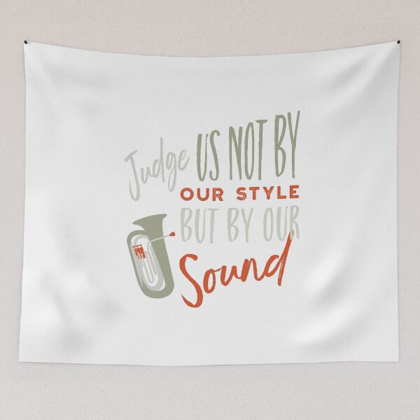 Item preview, Funny Tuba Judge Us Not By Our Style But By Our Sound designed and sold by whyitsme.