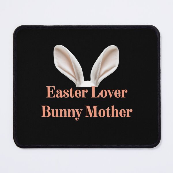 Item preview, Happy Easter, Easter pun celebration ‘Easter Lover Bunny Mother’ designed and sold by haRexia.