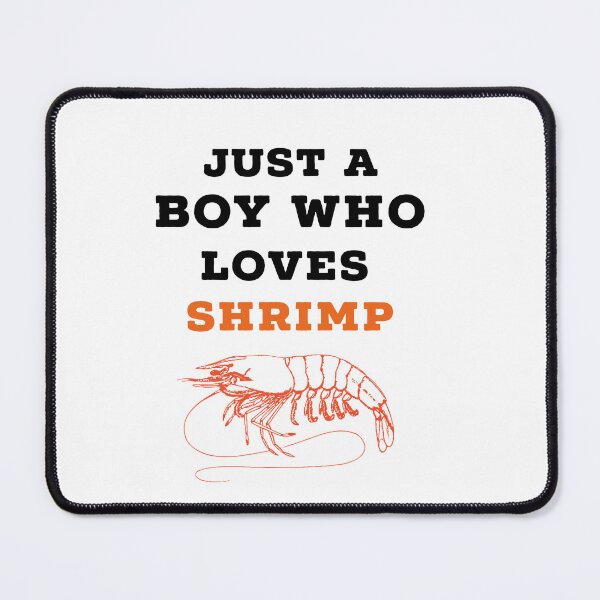 Item preview, Just A Boy Who Loves Shrimp designed and sold by Ounistore.