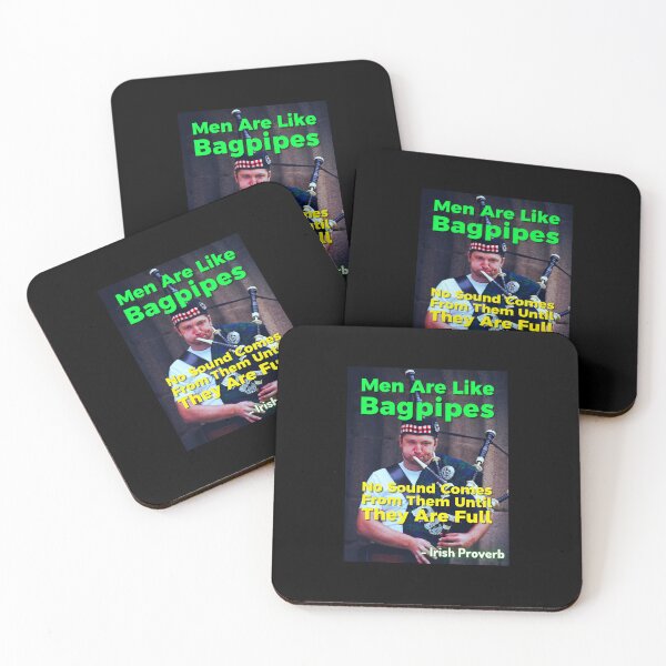Item preview, Irish Proverb - Men Are Like Bagpipes No Sound Comes From Them Until They Are Full  designed and sold by IrishProverbs.