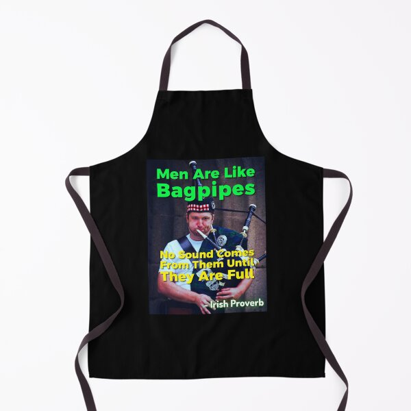 Item preview, Irish Proverb - Men Are Like Bagpipes No Sound Comes From Them Until They Are Full designed and sold by IrishProverbs.
