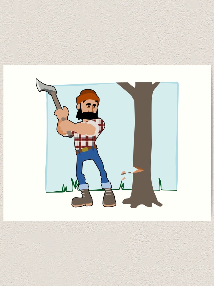 Lumberjack Art Print By Claudiocmb Redbubble - roblox lumberjack legends code