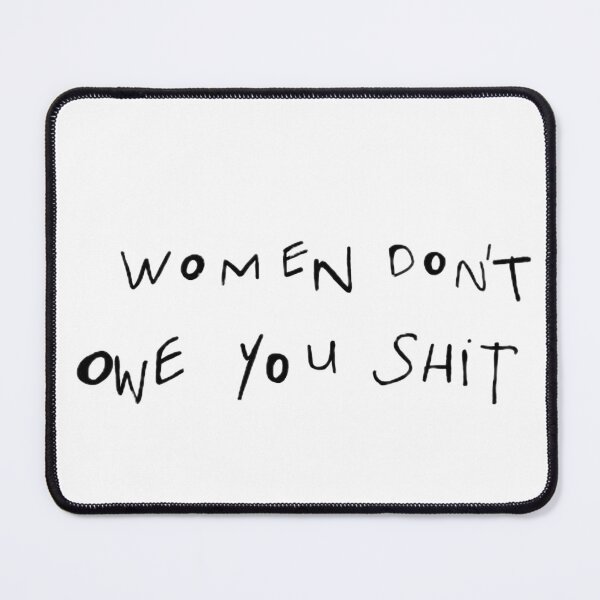 Item preview, Women don't owe you shit designed and sold by StudioAlya.