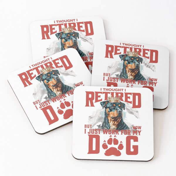 Item preview, I thought I retired but now I just work for my dog designed and sold by BYNDART.