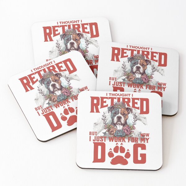 Item preview, I thought I retired but now I just work for my dog designed and sold by BYNDART.