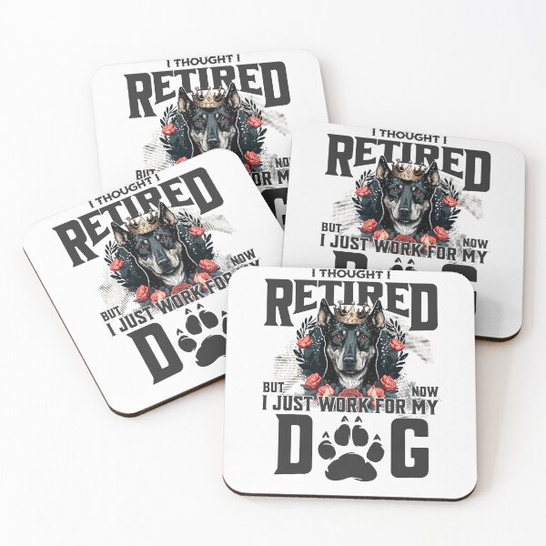 Item preview, I thought I retired but now I just work for my dog designed and sold by BYNDART.