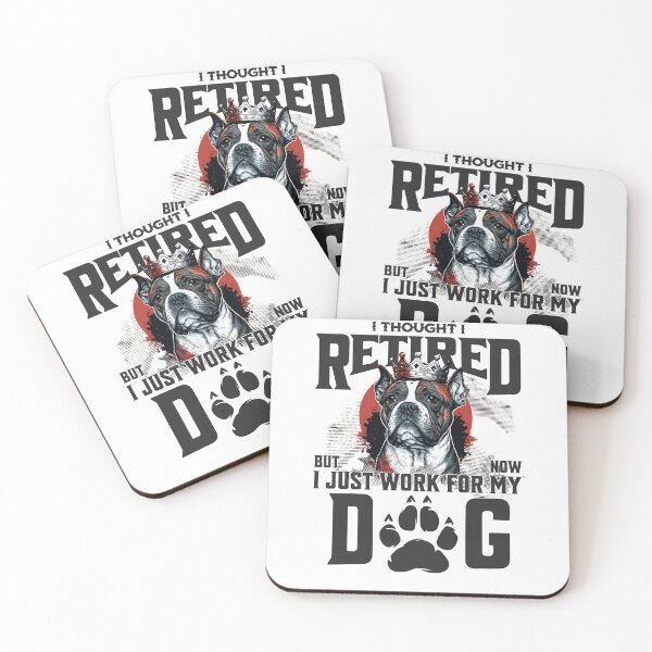 Item preview, I thought I retired but now I just work for my dog designed and sold by BYNDART.