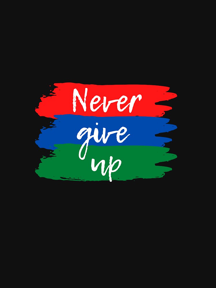 Discover Never Give Up Motivational T-shirt  | Essential T-Shirt 