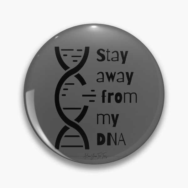 Item preview, Stay away from my DNA w/ helix designed and sold by HooYooTeeTees.