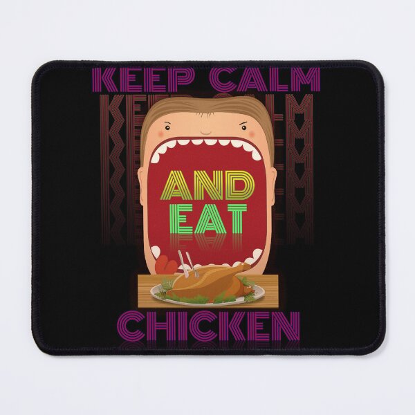 Item preview, Keep Calm And Eat Chicken designed and sold by kobe811.