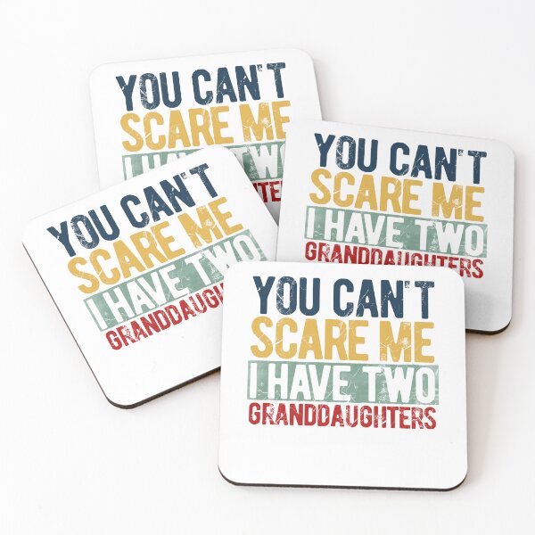Item preview, You can't scare me I have two granddaughters designed and sold by cocochi.