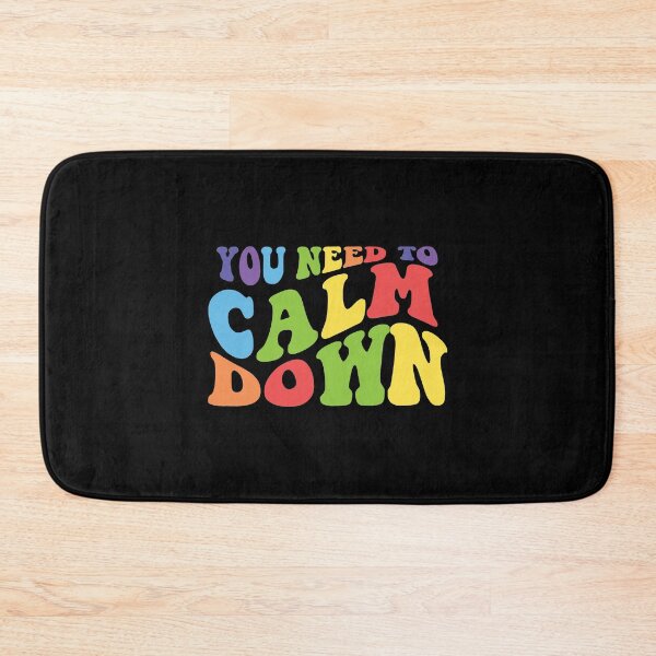 Item preview, YOU NEED TO CALM DOWN designed and sold by Supra Designs.