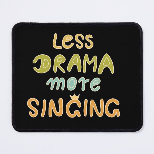 Item preview, Less Drama, more singing! retro colors designed and sold by Line2Rhyme.