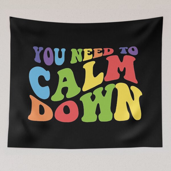 Item preview, YOU NEED TO CALM DOWN designed and sold by Supra Designs.