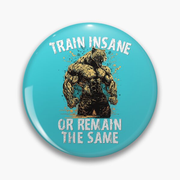 Item preview, Train insane motivation designed and sold by Geotopica.